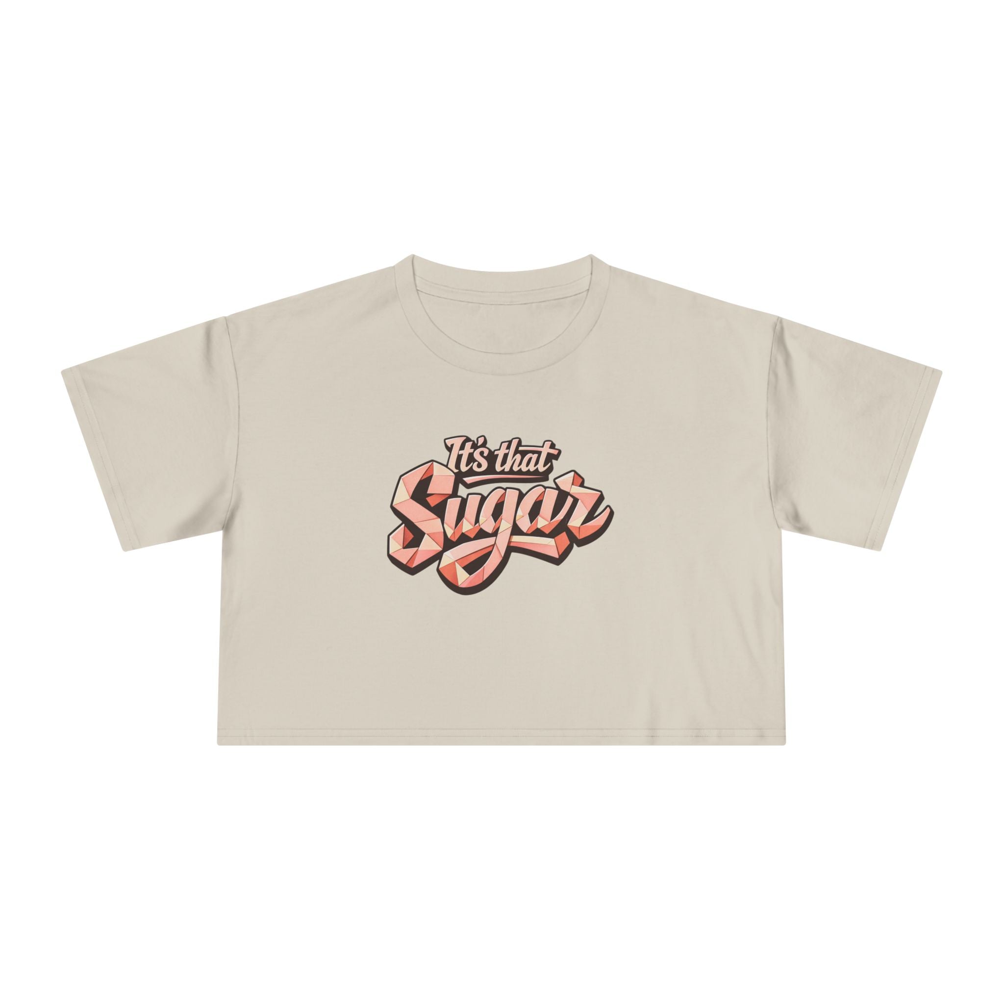 "It's That Sugar" Women's Crop Tee - Retro Script Graphic Crop Top
