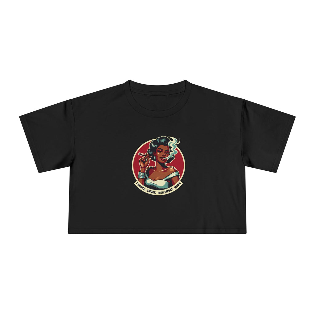 Women's Crop Tee - Retro 'I Smoke, Smoke Then Smoke More' Diva Crop Top