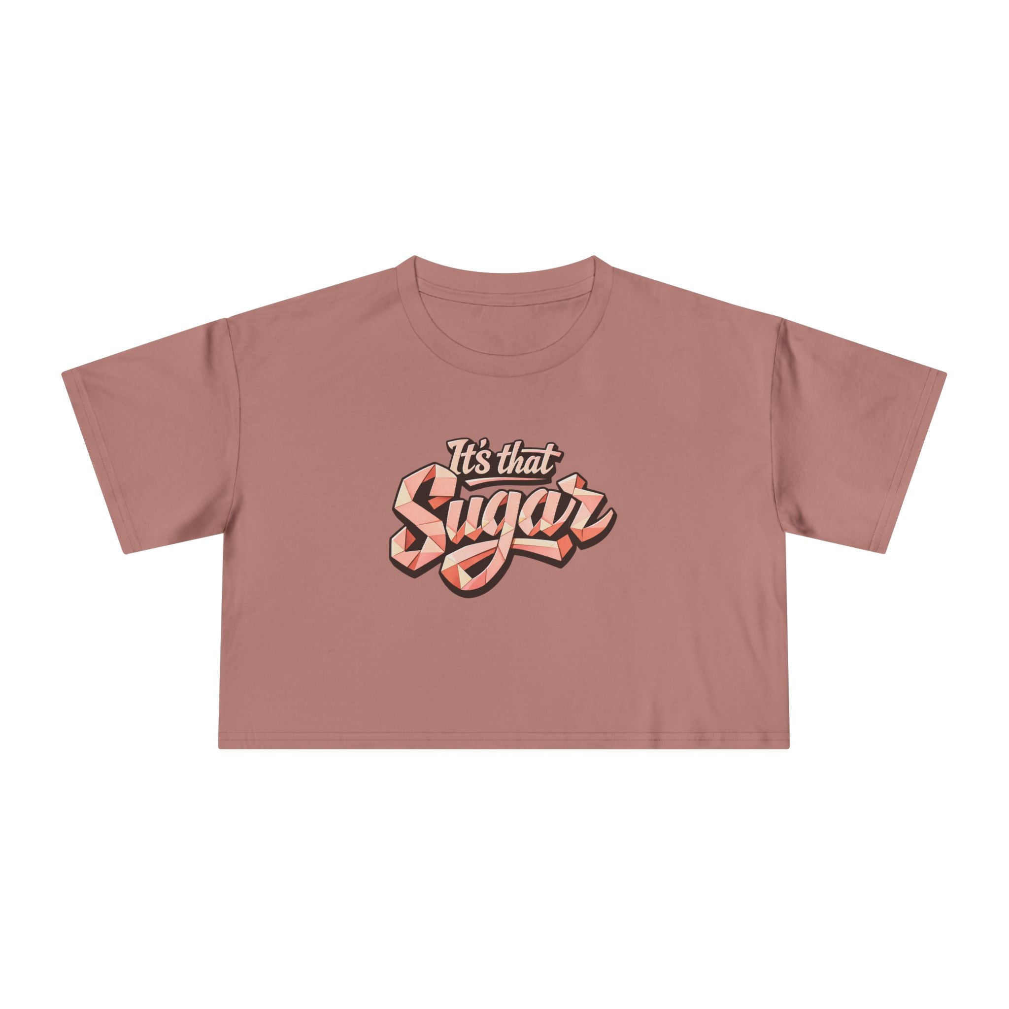 "It's That Sugar" Women's Crop Tee - Retro Script Graphic Crop Top