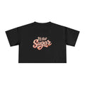 "It's That Sugar" Women's Crop Tee - Retro Script Graphic Crop Top