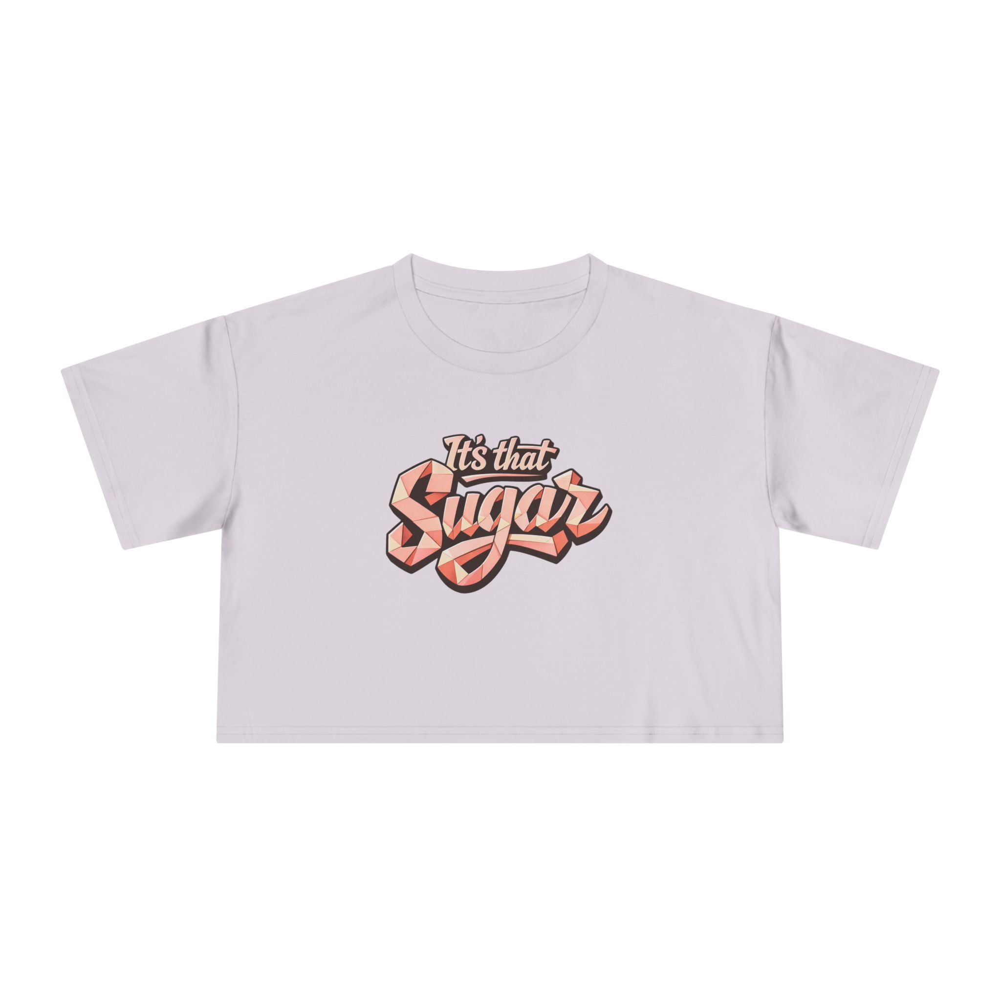 "It's That Sugar" Women's Crop Tee - Retro Script Graphic Crop Top
