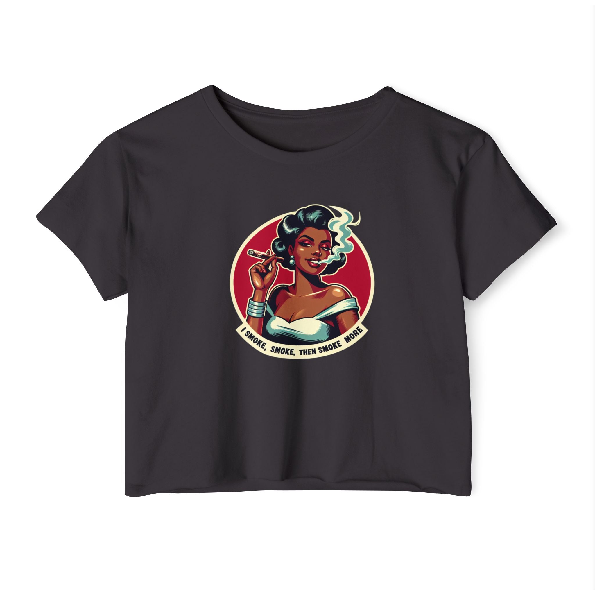 Festival Vibe Women's Crop Top — "Smoke, Smoke, Then Smoke More" Graphic
