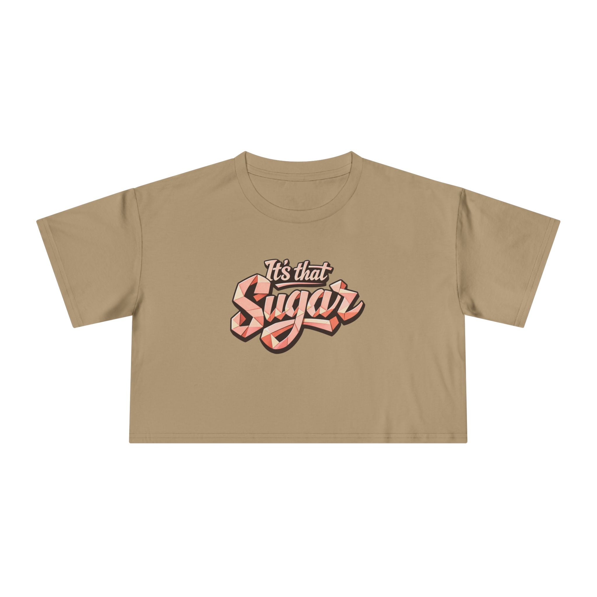 "It's That Sugar" Women's Crop Tee - Retro Script Graphic Crop Top