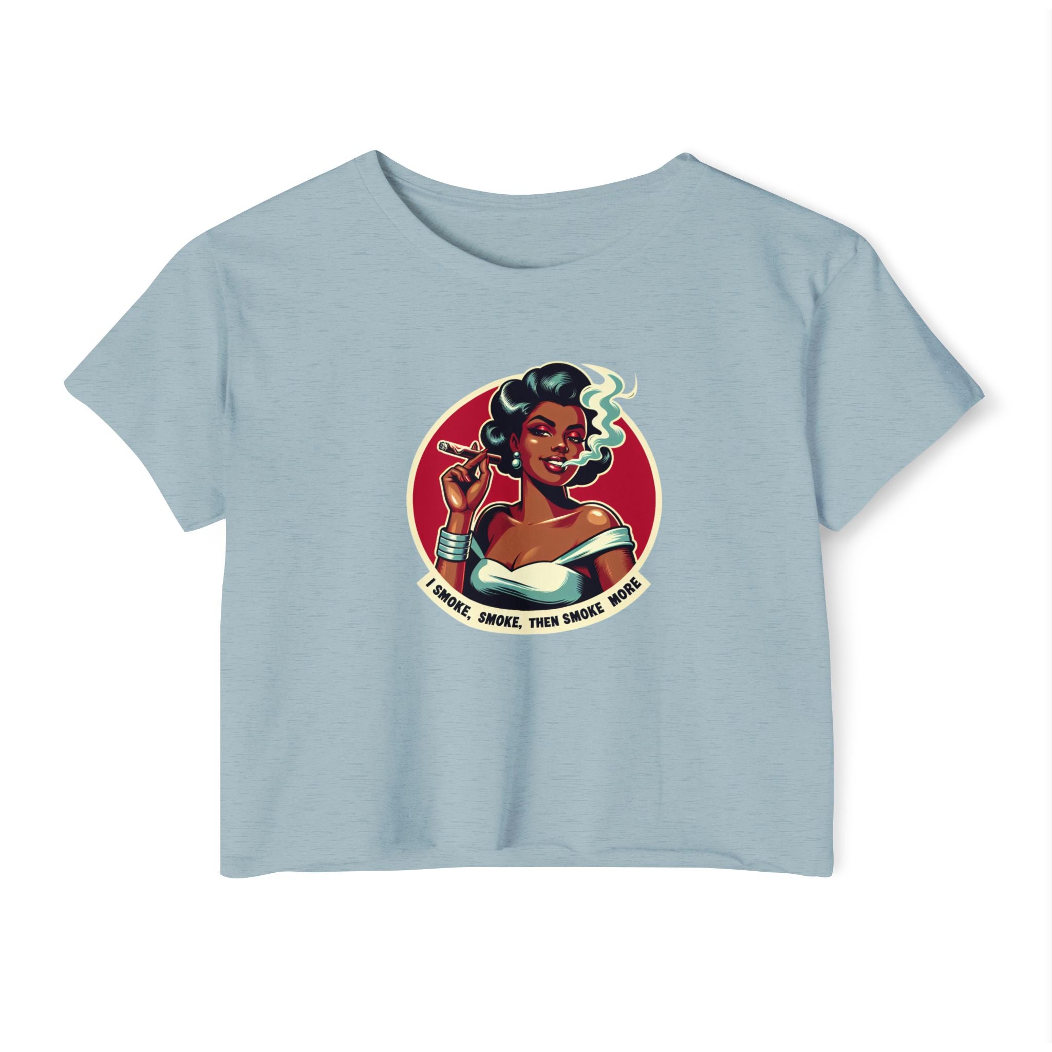 Festival Vibe Women's Crop Top — "Smoke, Smoke, Then Smoke More" Graphic