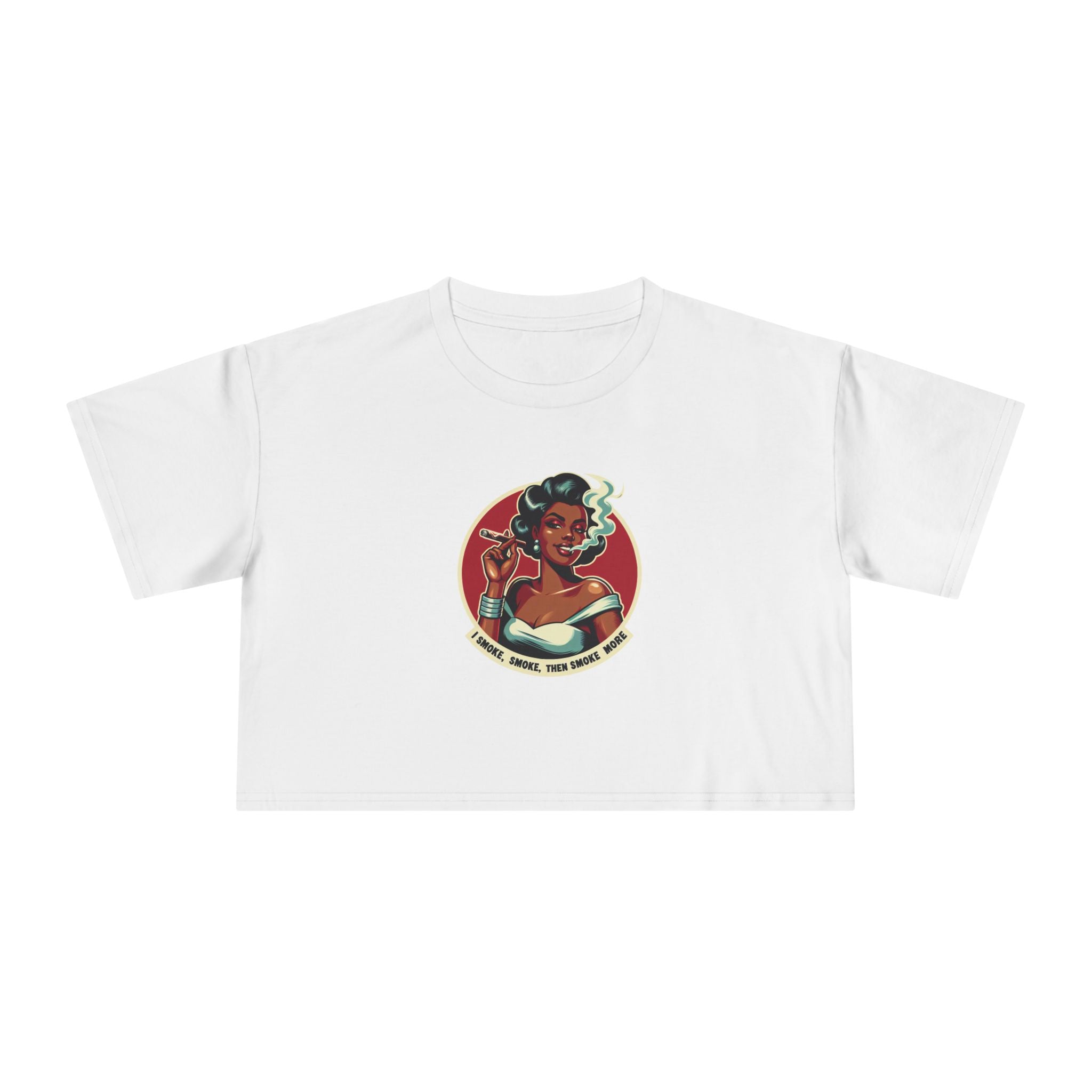 Women's Crop Tee - Retro 'I Smoke, Smoke Then Smoke More' Diva Crop Top